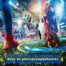 dono do photoacompanhantes